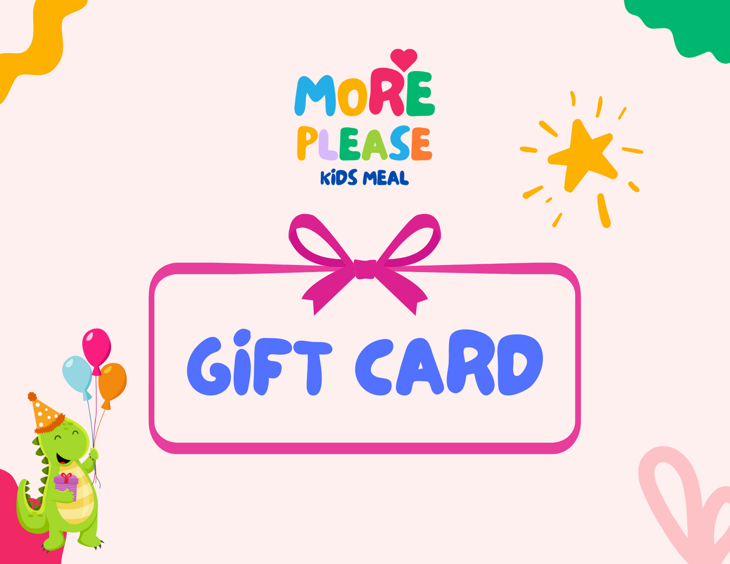 More Please Kids Meal Gift Card
